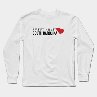 Sweet Home South Carolina Long Sleeve T-Shirt